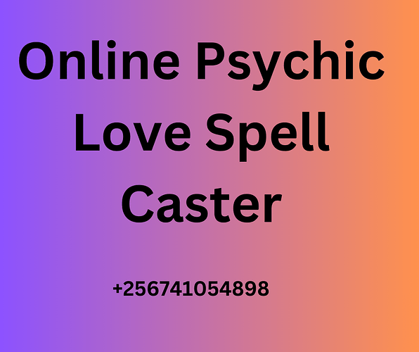 Online Psychic & Love Spell Caster