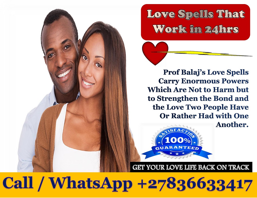 Love Spells That Work in 24hrs