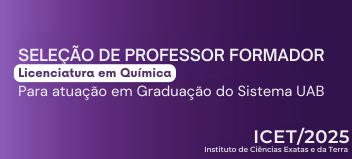 Processo Seletivo - Docente Formador - Química -  03/2025/ICET/CUA/UFMT