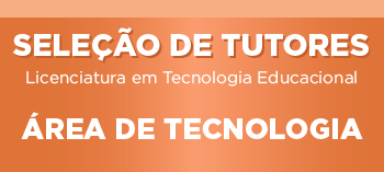 Licenciatura em Tecnologia Educacional - Área de Tecnologia