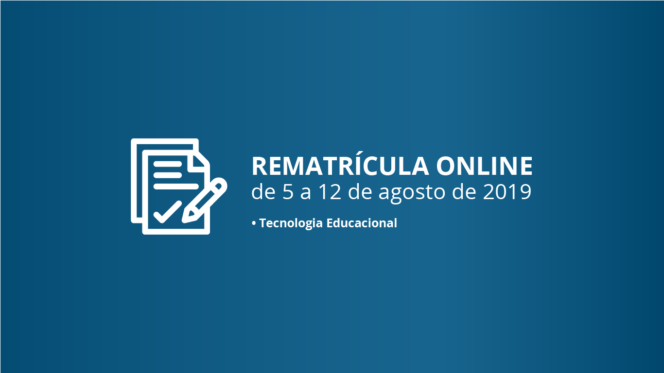 Rematrícula - Tecnologia Educacional