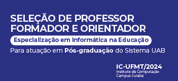 Docentes Bolsistas - Professor Formador e Orientador - Informática na Educação - IC/2024