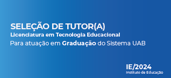 Processo Seletivo -Tutor - TE/IE/2024