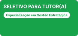 Processo Seletivo - Tutor - Especialização em Gestão Estratégica - 03/2025/GERAGP/UFMT