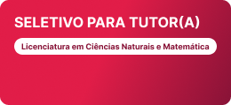 Processo Seletivo - Tutor - Ciências Naturais e Matemática - 02/2025/LCNM/CUVG/UFMT