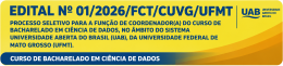 Processo Seletivo - Coordenador(a) de Curso - Ciência de Dados - FCT/CUVG/UFMT