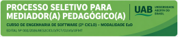 Processo Seletivo - Mediador Pedagogico - Engenharia de Software - FCT/CUVG/UFMT