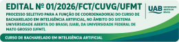 Processo Seletivo - Coordenador(a) de Curso - Inteligência Artificial - FCT/CUVG/UFMT