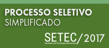 Processo Seletivo Simplificado SETEC 2017